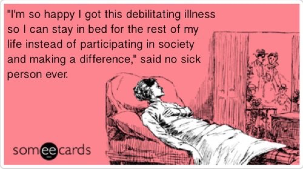 Gaaah...invisible illness.